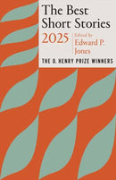 The Best Short Stories 2025 : The O. Henry Prize Winners-9780593689608