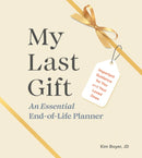 My Last Gift : An Essential End-of-Life Planner Important Guidance for You and Your Loved Ones-9780593689844