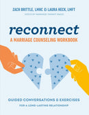 Reconnect: a Marriage Counselling Workbook : Guided Conversations & Exercises for a Long-Lasting Relationship-9780593689882