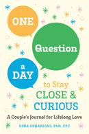 One Question a Day to Stay Close and Crious : A Couple's Journey for a Lifetime of Love-9780593689998