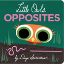 Little Owl''s Opposites