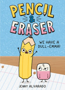 Pencil & Eraser: We Have a Dull-Emma! : An Early Reader Graphic Novel-9780593699768