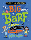 The Big Book of Barf : A Spewnami of Sick Science, Hurled History, and Body Oddities-9780593707913