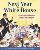 Next Year in the White House : Barack Obama's First Presidential Seder-9780593711583