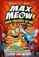 Max Meow 6: When Pancakes Go Bad (Really Bad!) : (A Graphic Novel)-9780593712276