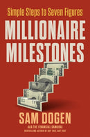 Millionaire Milestones : Simple Steps to Seven Figures-9780593714706