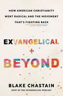 Exvangelical and Beyond : How American Christianity Went Radical and the Movement That's Fighting Back-9780593717073