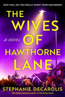 The Wives of Hawthorne Lane : A Novel-9780593726037