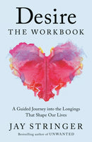 Desire: The Workbook : A Guided Journey into the Longings That Shape Our Lives-9780593728307