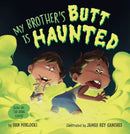 My Brother's Butt Is Haunted-9780593751060
