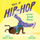 This Is Hip-Hop : And Other Street Dances-9780593754184
