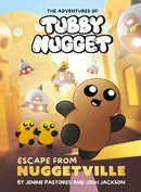 The Adventures of Tubby Nugget: Escape from Nuggetville