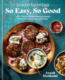 Shred Happens: So Easy, So Good : 100+ Protein-Packed Mediterranean Favorites with a Low-Carb Twist; A Cookbook-9780593796535