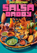 Salsa Daddy: A Cookbook : Dip Your Way into Mexican Cooking-9780593798935