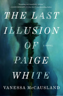 The Last Illusion of Paige White : A Novel-9780593799949