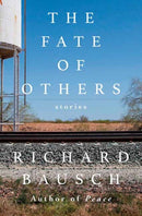 The Fate of Others : Stories-9780593801451