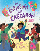 La explosion del cascaron (Crack Goes the Cascaron Spanish Edition) : ?Un tremendo reventon para cualquier ocasion!-9780593805701
