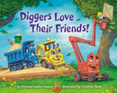 Diggers Love Their Friends!-9780593807361