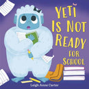 Yeti Is Not Ready for School-9780593808078