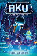 Aku: Journey to Ibra-9780593811788