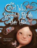 The Girl Who Wouldn''t Brush Her Hair
