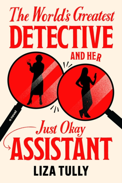 The World''s Greatest Detective and Her Just Okay Assistant