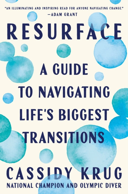 Resurface : A Guide to Navigating Life's Biggest Transitions-9780593833117