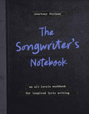 The Songwriter's Notebook : An All-Levels Workbook for Inspired Lyric Writing-9780593837856