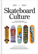 Skateboard Culture : Skateboarding from the 1970s to Today-9780593839492