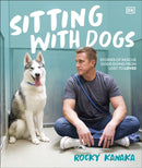 Sitting with Dogs : Stories of Rescue Dogs Going from Lost to Loved-9780593849583