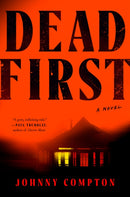 Dead First : A Novel-9780593854310