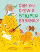 Can You Grow a Striped Banana?-9780593858851