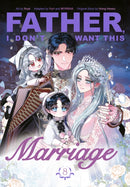 Father, I Don''t Want This Marriage, Volume 8