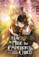 How to Hide the Emperor''s Child, Volume 1