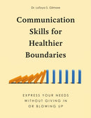 Communication Skills for Healthier Boundaries