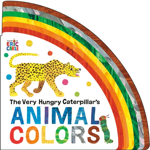 The Very Hungry Caterpillar''s Animal Colors