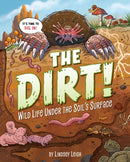 The Dirt! : Wild Life Under the Soil's Surface-9780593889657