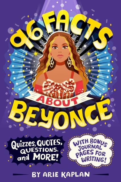 96 Facts About Beyonce : Quizzes, Quotes, Questions, and More! With Bonus Journal Pages for Writing!-9780593891506