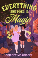 Everything She Does Is Magic-9780593898437