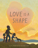 Love Is a Shape