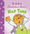 Nap Time : (Baby Berenstain Bears)-9780593900383