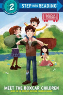 Meet the Boxcar Children : Boxcar Children Early Reader (Step into Reading)-9780593901816