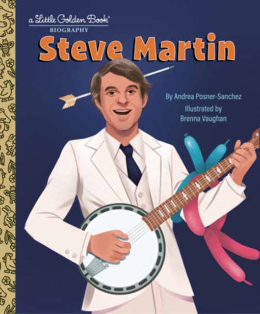 Steve Martin: A Little Golden Book Biography