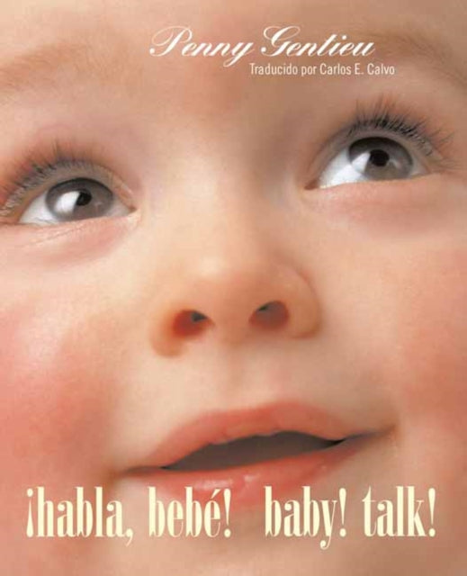 ?Habla, bebe! (Baby! Talk! Spanish-English Bilingual Edition)-9780593902158