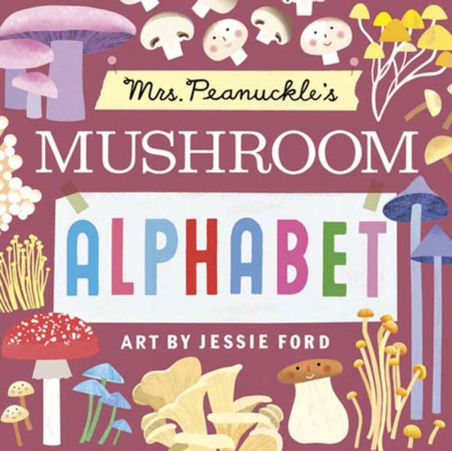 Mrs. Peanuckle''s Mushroom Alphabet