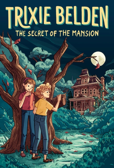 The Secret of the Mansion: Trixie Belden
