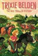 The Red Trailer Mystery: Trixie Belden-9780593904619