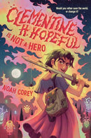 Clementine H. Hopeful Is Not a Hero-9780593906361