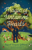 The Magic of Untamed Hearts-9780593952481