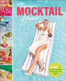 Mocktail Hour : 70 Sips for Anytime Delights and Hangover-Free Nights-9780593958650